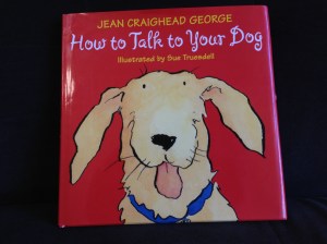 How to Talk to Your Dog by Jean Craighead George